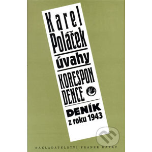 Úvahy, korespondence, deník z roku 1943 - Karel Poláček