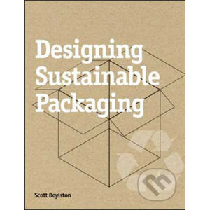 Designing Sustainable Packaging - Scott Boylston