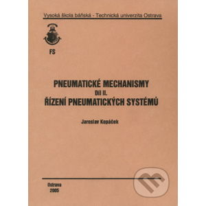 Pneumatické mechanismy díl II. - Jaroslav Kopáček