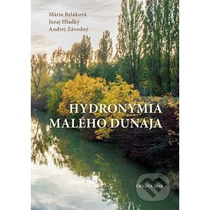 Hydronymia malého Dunaja - Mária Beláková