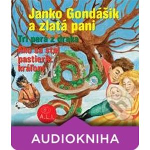 Janko Gondášik a zlatá pani - Oľga Janíková