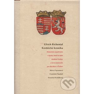 Ulrich Richental - Kostnická kronika - Kolektív autorov