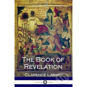 The Book Of Revalation - Clarence Larkin