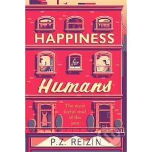 Happiness for Humans - P.Z. Reizin
