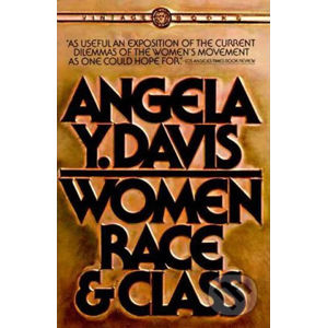 Women, Race & Class - Angela Y. Davis