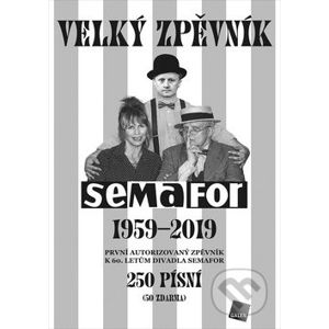 Velký zpěvník Semafor 1959-2019 - Galén
