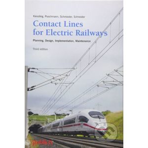 Contact Lines for Electrical Railways - Friedrich Kiessling, Rainer Puschmann, Axel Schmieder, Egid Schneider