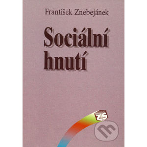 Sociální hnutí - František Znebejánek