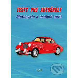 Testy pre autoškoly - Motocykle a osobné autá - Ľubomír Tvorík