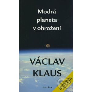 Modrá planeta v ohrožení - Václav Klaus