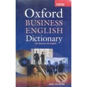 Oxford Business English Dictionary for Learners of English with CD-ROM - Oxford University Press