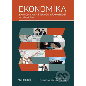 Ekonomika - Ekonomická a finanční gramotnost pro SŠ - Petr Klínský, Otto Münch