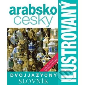 Arabsko-český ilustrovaný dvojjazyčný slovník - Slovart CZ