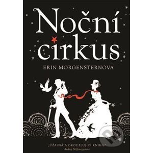 Noční cirkus - Erin Morgenstern