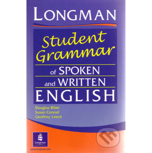 Longman Student's Grammar of Spoken and Written English - Douglas Biber a kolektív