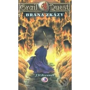 Grail Quest: Brána zkázy - J. H. Brennan