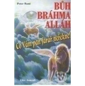 Bůh, Bráhma, Alláh - Peter Bami