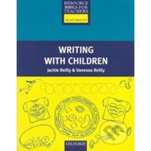 Primary Resource Books for Teachers: Writing with Children - Jackie Reilly, Vanessa Reilly