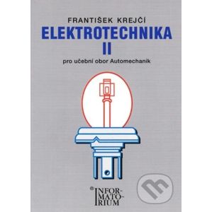 Elektrotechnika II - František Krejčí