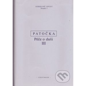 Péče o duši III - Jan Patočka