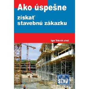 Ako úspešne získať stavebnú zákazku - Igor Trávnik