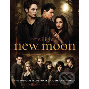 New Moon - The Official Illustrated Movie Companion - Mark Cotta Vaz