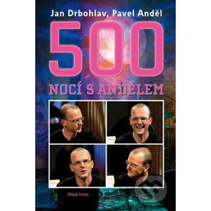500 nocí s Andělem - Jan Drbohlav, Pavel Anděl