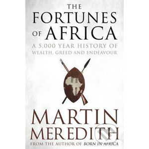 Fortunes of Africa - Martin Meredith