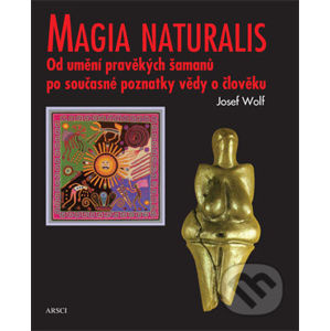 Magia naturalis - Josef Wolf