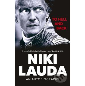 To Hell and Back - Niki Lauda