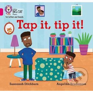 Tap It, Tip It! - Suzannah Ditchburn, Angelika Scudamore (ilustrácie)