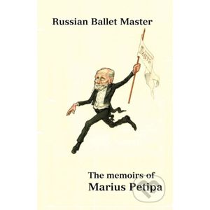 Russian Ballet Master - Marius Petipa