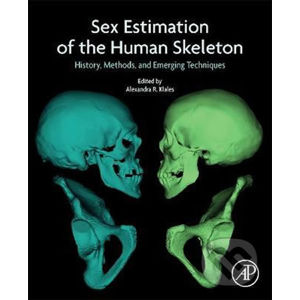 Sex Estimation of the Human Skeleton - Alexandra R. Klales