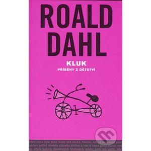 Kluk - příběhy z dětství - Roald Dahl
