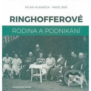 Ringhofferové - Pavel Bek, Milan Hlavačka