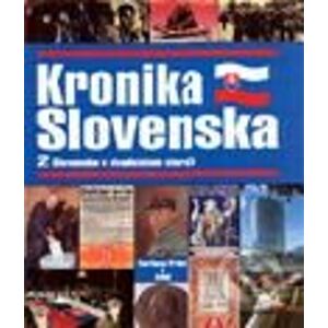 Kronika Slovenska 2 - Dušan Kováč a kolektív