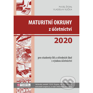 Maturitní okruhy z účetnictví 2020 - Vladislav Klička, Pavel Štohl