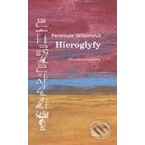 Hieroglyfy - Penelope Wilsonová