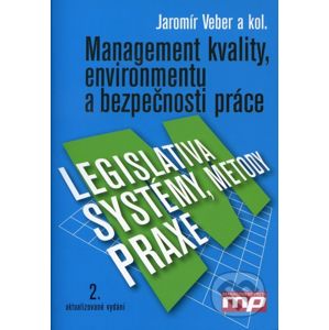 Management kvality, environmentu a bezpečnosti práce - Jaromír Veber a kolektív