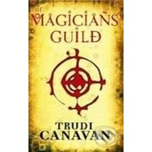The Magicians Guild - Trudi Canavan