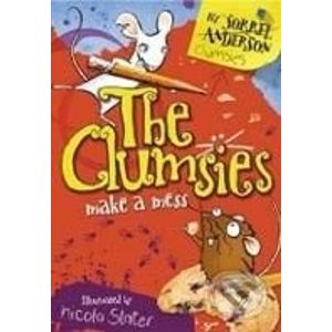 The Clumsies Make A Mess - Sorrel Anderson