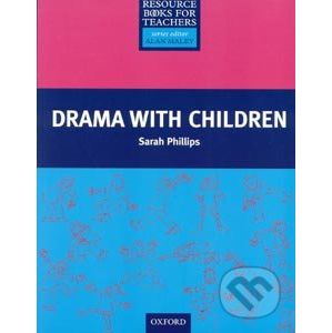 Primary Resource Books for Teachers: Drama with Children - Sarah Phillips