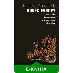 Konec Evropy - Jamie Kirchick