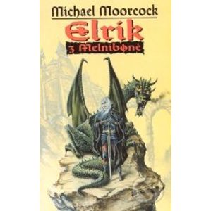 Elrik z Melnibone - Michael John Moorcock