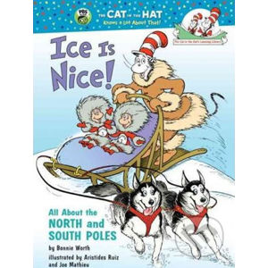 Ice Is Nice! All About the North and South Poles - Bonnie Worth