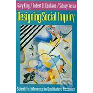 Designing Social Inquiry - O., Robert Keohane Sidney, Verba Gary, King