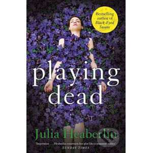 Playing Dead - Julia Heaberlin
