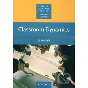 Classroom Dynamics - Jill Hadfield
