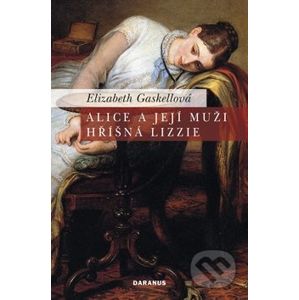Alice a její muži - Hříšná Lizzie - Elizabeth Gaskell