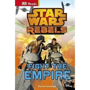 Star Wars - Rebels Fight The Empire! - David Fentiman